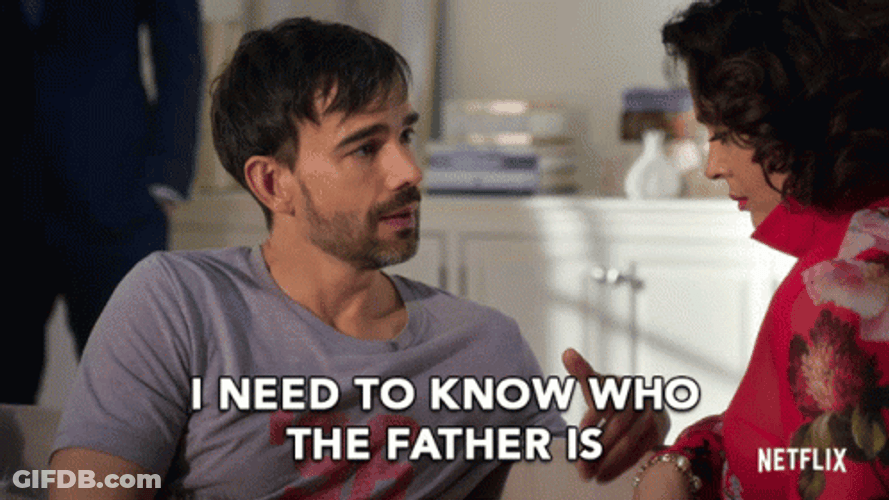 I Need To Know Whos Your Daddy GIF