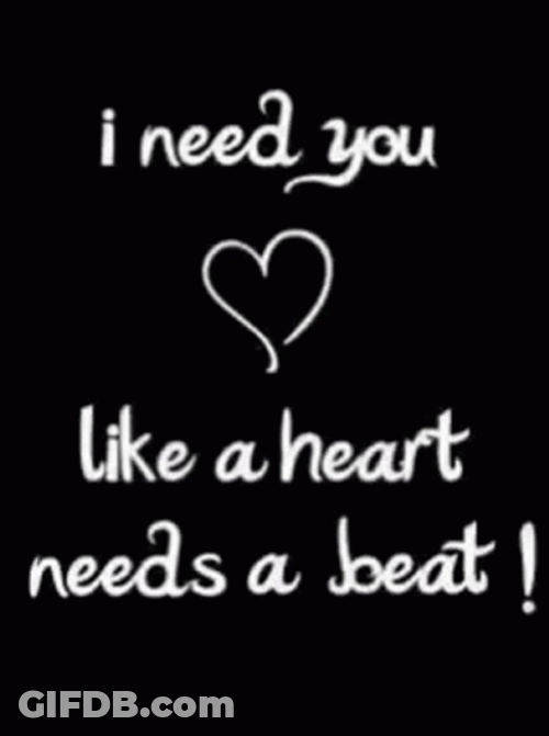 I Need You Poster Black And White GIF