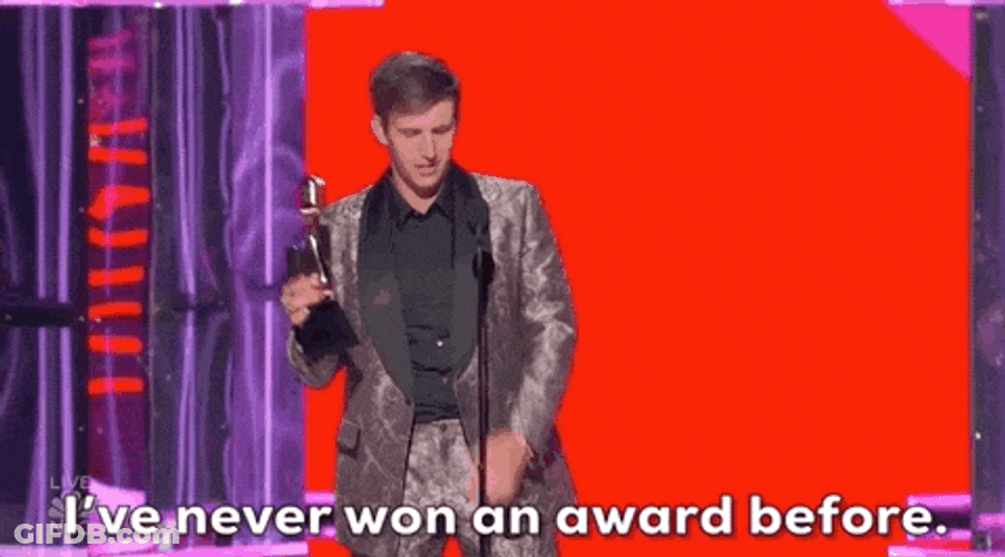 I Never Won An Award Before GIF