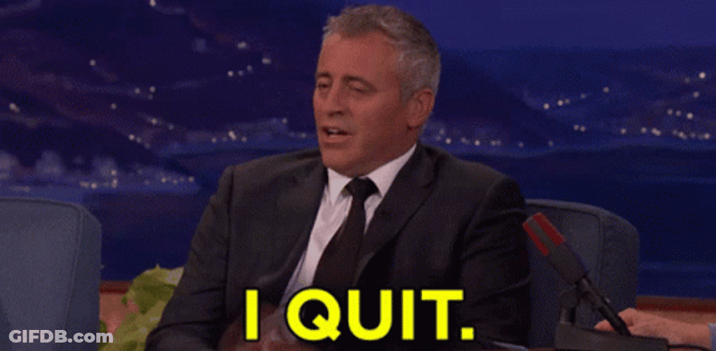 I Quit Matt LeBlanc Done GIF