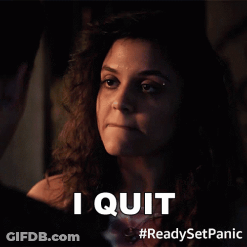 I Quit Panic Tatiana Roberts GIF