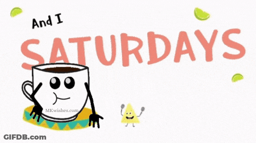 I Really Love Saturday Morning Cup Cartoon GIF