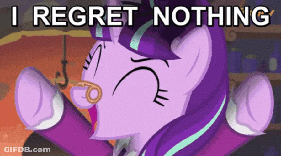 I Regret Nothing Mlp GIF