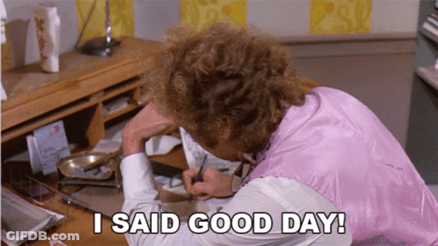 I Said Good Day Willy Wonka Angry GIF