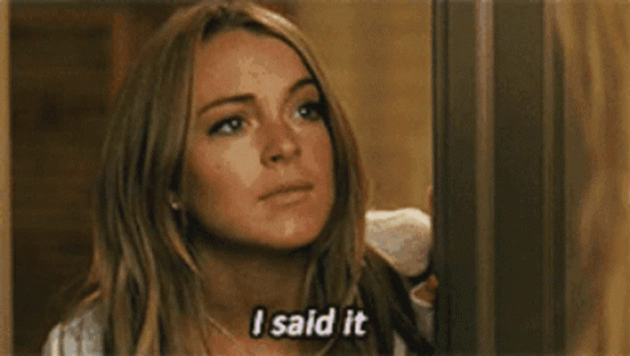 I Said What I Said Georgia Rule GIF