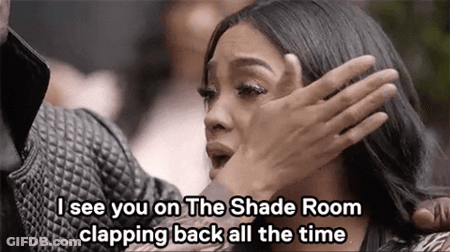 I See You On The Shade Room GIF