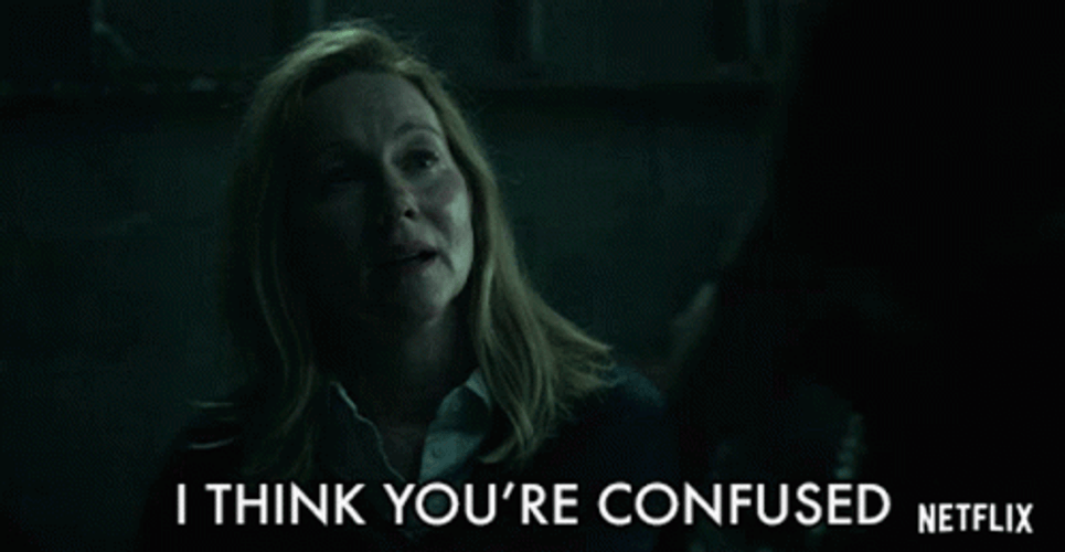 I Think You're So Confused GIF