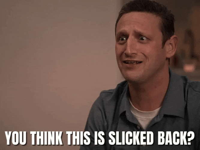 I Think You Should Leave Tim Robinson Slicked  GIF