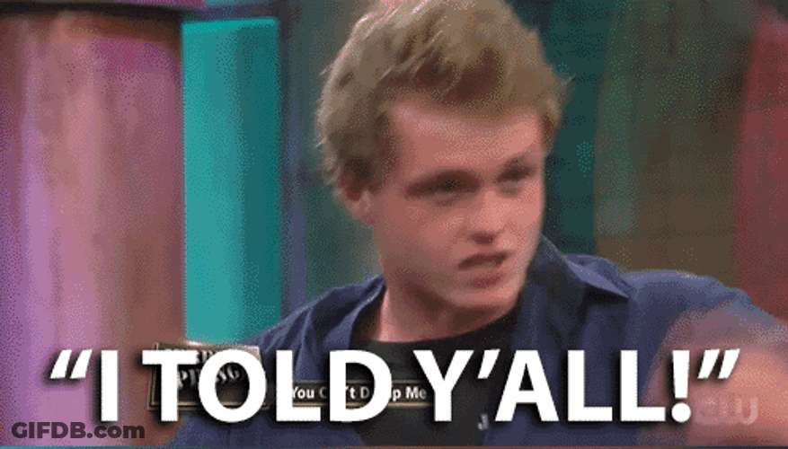 I Told You All GIF