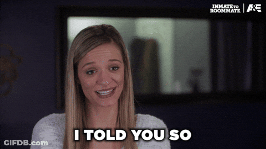 I Told You So Right GIF