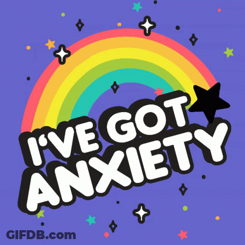I've Got Anxiety Rainbow Sticker GIF