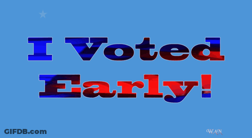 I Voted Early Poster GIF