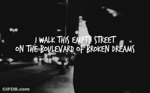 I Walk This Empty Street On The Boulevard Of Broken Dreams Black And White Photo GIF