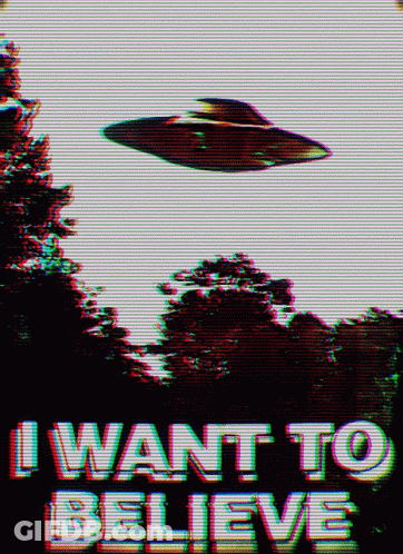 I Want To Believe Poster With UFO GIF