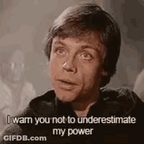 I Warn You You Underestimate My Power GIF