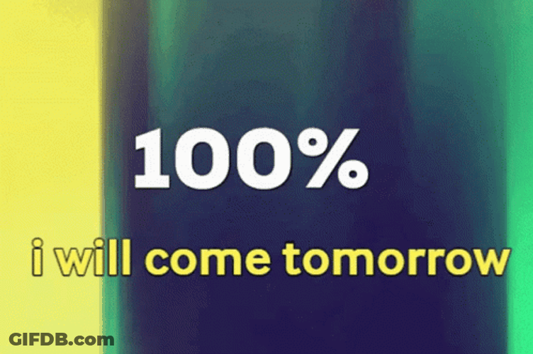 I Will Come Tomorrow Sticker GIF