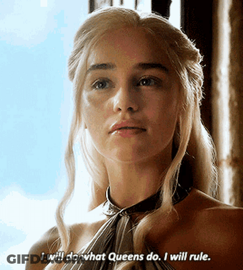 I Will Do What Queens Do I Will GIF