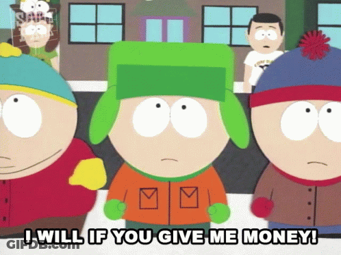 I Will If You Give Me Money Kyle Broflovski GIF