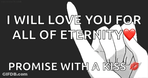 I Will Love You For All Of Eternity Promise With A Kiss Black And White GIF