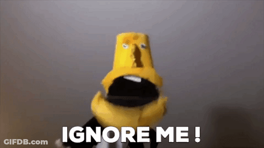 I Will Not Be Ignored Puppet Head GIF