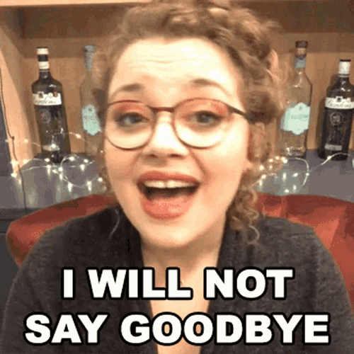I Will Not Say Goodbye GIF