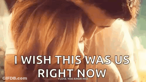 I Wish This Was Us Right Now I Love You Amor Mio I Wish This Was Us Right Now I Love You Amor Mio GIF