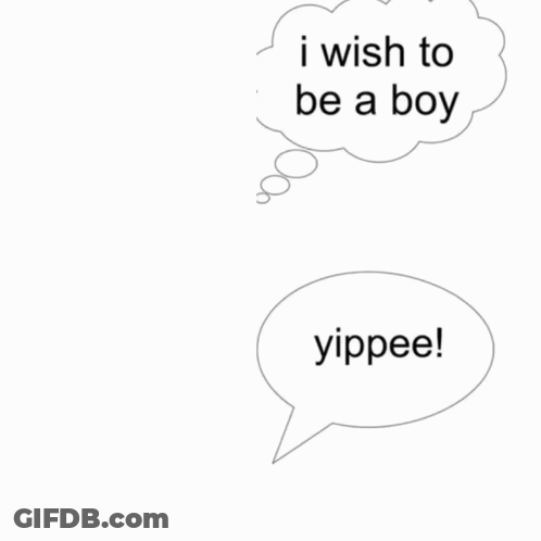 I Wish To Be A Boy Written In A Speech Bubble Next To A Cartoon Character GIF