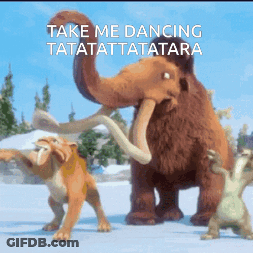 Ice Age Characters Dancing In The Snow With The Words Take Me Dancing Tatatattatara Above Them GIF