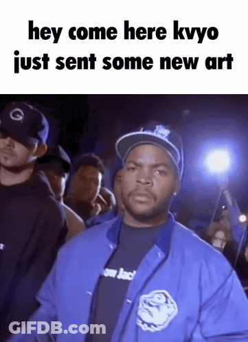 Ice Cube Is Wearing A Blue Jacket And A Black Shirt With The Words Hey Come Here Kvyo Just Sent Some New Art On The Bott GIF