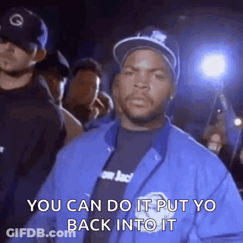 Ice Cube Is Wearing A Blue Jacket And A Hat And Says You Can Do It Put Yo Back Into It . GIF