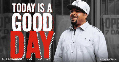 Ice Cube Says Today Is A Good Day GIF