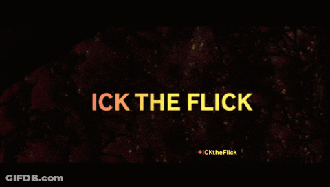 Ick The Flick Poster Black Background GIF