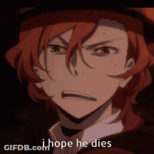 If He Dies He Dies Anime Chuya Nakahara GIF