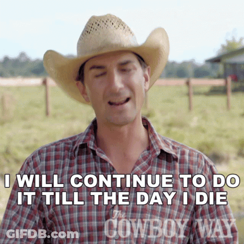 If He Dies He Dies Cowboy Way GIF