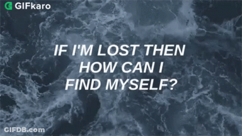 If I'm Lost How Can I Find Myself Blue GIF