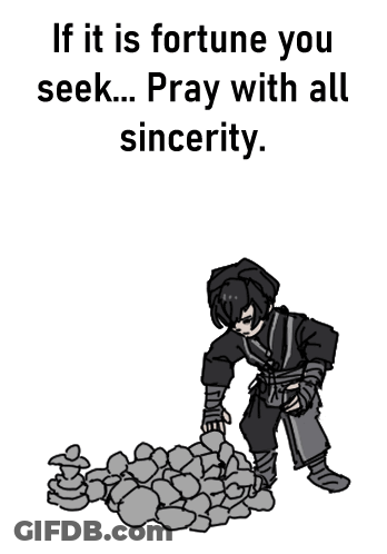If It Is Fortune You Seek ... Pray With All Sincerity .. GIF