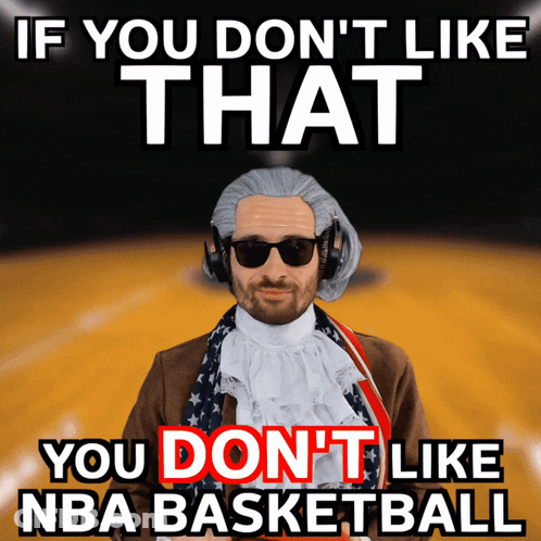 If You Don't Like That You Don't Like NBA Basketball GIF