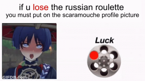 If You Lose Russian Roulette You Must Put On Scaramouche Profile Picture GIF