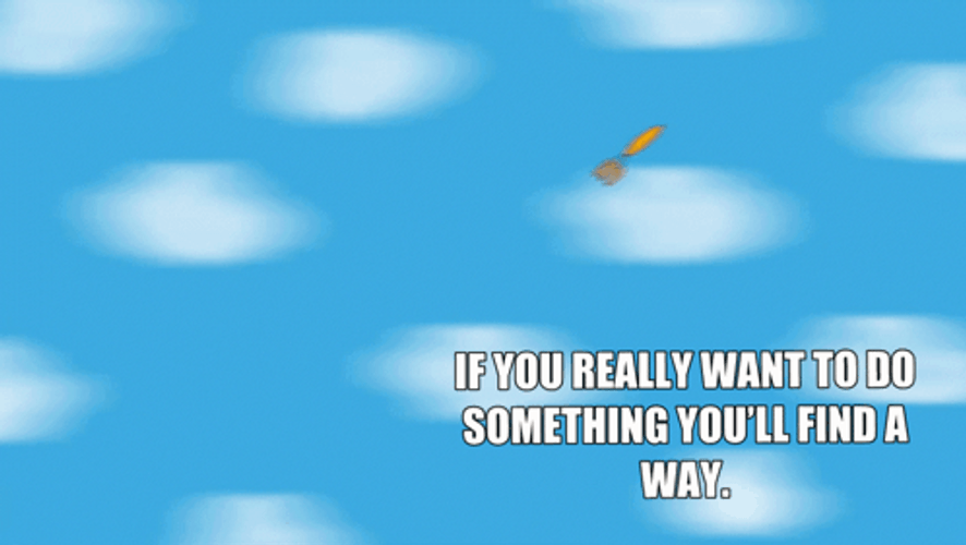 If You Want To Life Finds A Way GIF