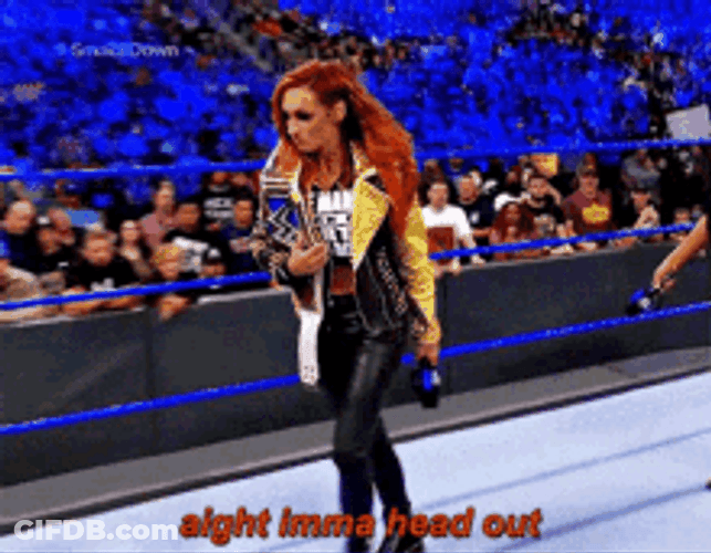 Ight Imma Head Out Becky Lynch Wwe GIF