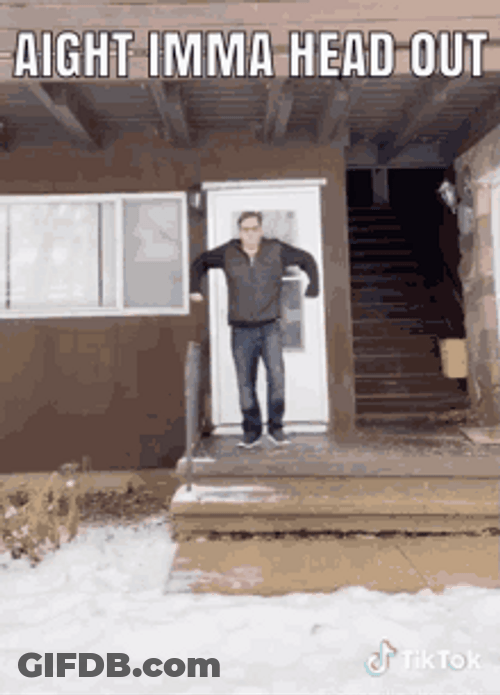 Ight Imma Head Out Guy Walking In Snow GIF