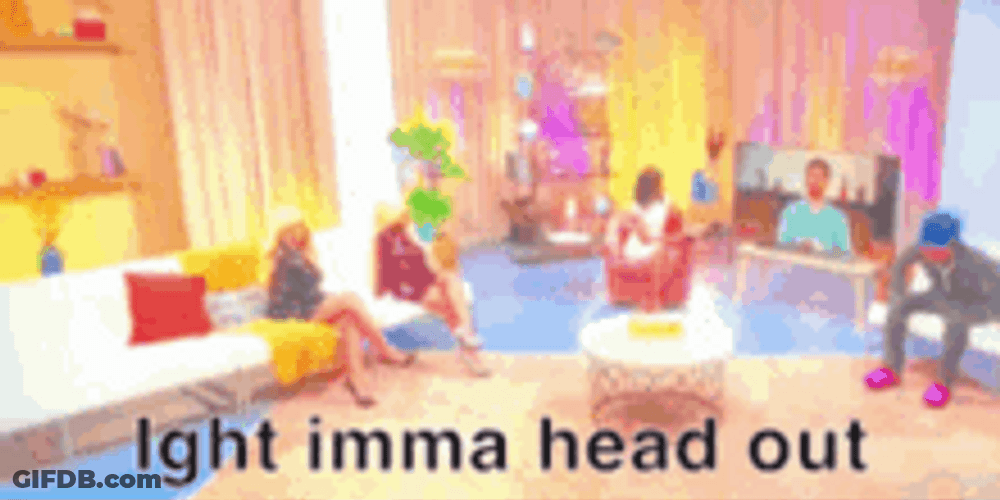Ight Imma Head Out Jessica Alonso Show GIF