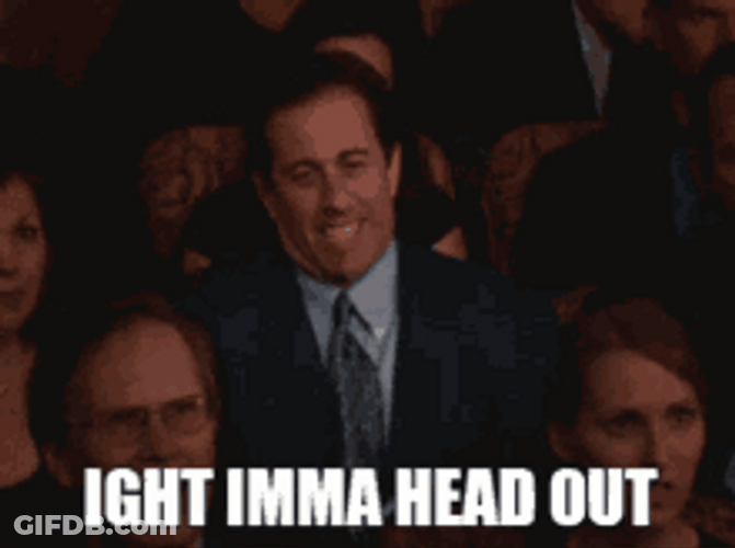 Ight Imma Head Out Man Leaving The Crowd GIF
