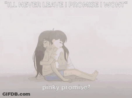 Ill Never Leave I Promise I Wont GIF