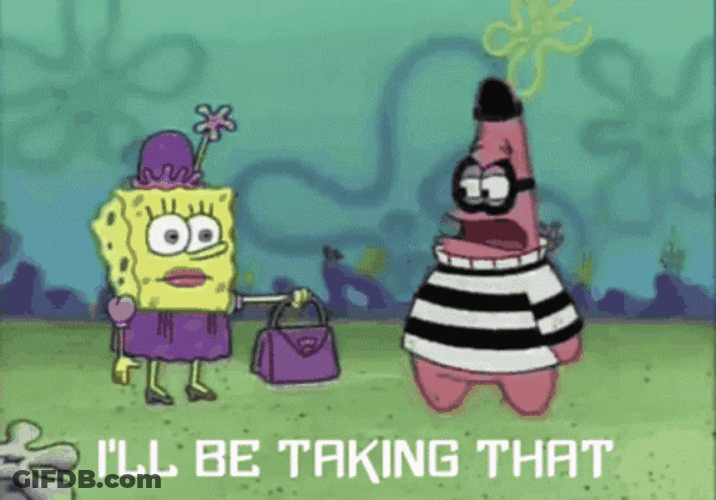 Ill Take It Patrick Star SpongeBob GIF