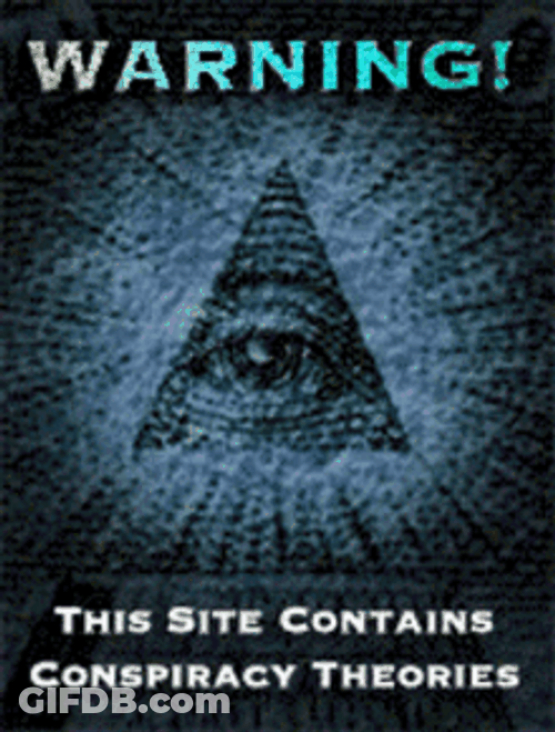 Illuminati The Site Contains Conspiracy Theories GIF