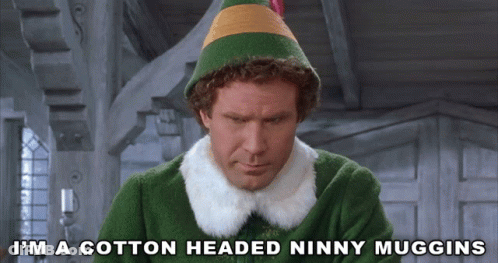 Im A Cotton Headed Ninny Muggins Buddy GIF
