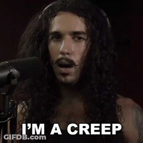 Im A Creep Im A Weirdo Anthony Vincent GIF