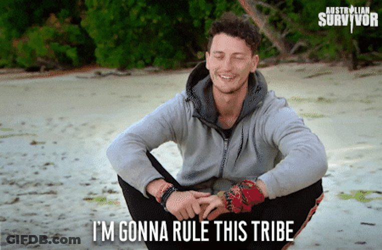 Im A Survivor Gonna Rule This Tribe GIF