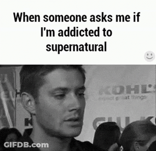 Im Addicted To Supernatural GIF